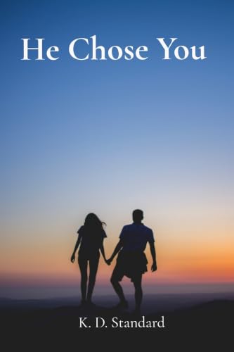He Chose You