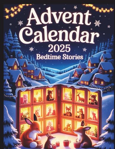 Advent Calendar Bedtime Stories: A Magical Countdown | 24 Enchanting Tales for Sweet Dreams & Peaceful Nights