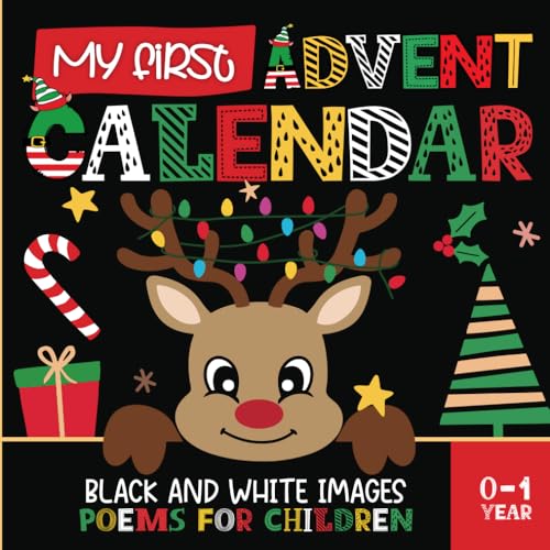 My First Advent Calendar with Poems for Children | Black and white baby book | Countdown to christmas: High Contrast black and white images ... of newborn and babies | 0-1 year old.