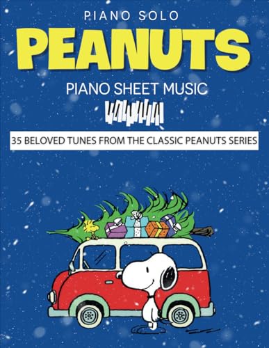 Peanuts Piano Sheet Music: 35 Beloved Tunes from The Classic Peanuts Series( piano solo)