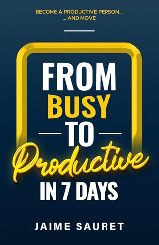 from Busy to Productive