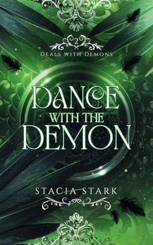 Dance with the Demon: A Paranormal Urban Fantasy Romance (Deals with Demons)