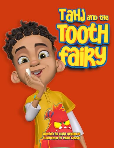 Tahj and The Tooth Fairy: Polli Patience and Friends