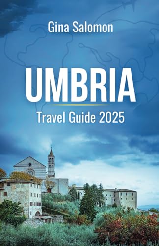 UMBRIA Travel Guide 2025 (Comprehensive Adventure Travel Collection)