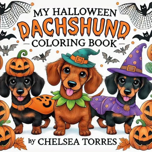 My Halloween Dachshund Coloring Book (The Dachshund Coloring Book Series)