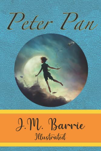 Peter Pan by JM Barrie (Illustrated Edition)