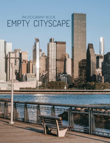 Empty Cityscape Photography Book: More Than 35+ Photos Of Empty Cityscape For Relaxation