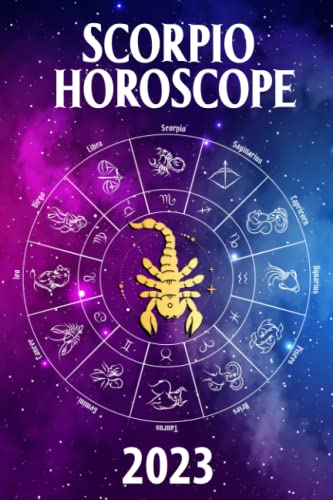 Scorpio Horoscope 2023: My Personal Zodiac Sign by Date of Birth Astrology Predictions Every Monthly Forecasts on Career, Money, Love, Health, Lucky Gem and more (2023 zodiac predictions)