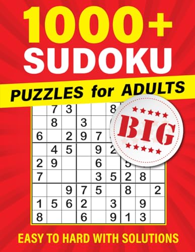 1000+ Sudoku Puzzles for Adults: From Easy to Hard with Full Solutions