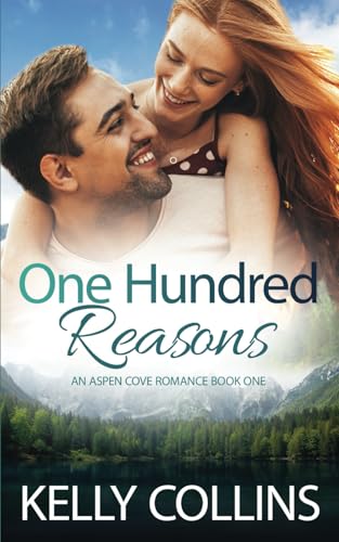 One Hundred Reasons : A Small Town Romance