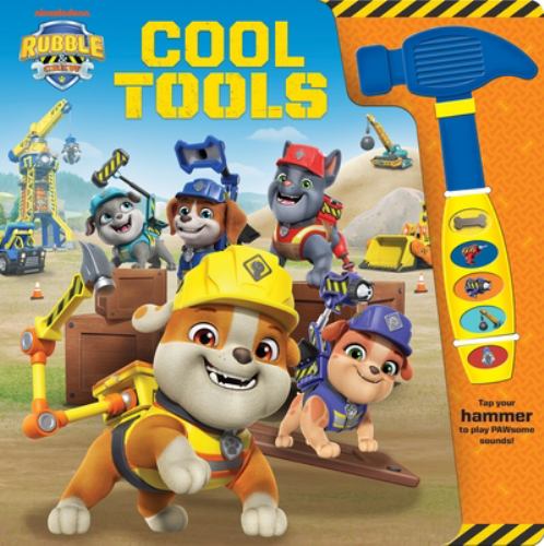 Nickelodeon Rubble & Crew: Cool Tools Sound Book