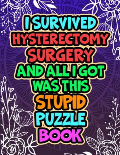 Hysterectomy Surgery Word Search Puzzle Book, Funny Post Hysterectomy Surgery Recovery Gift for Women : Hysterectomy Patients Get Well Soon Gift Idea for Relaxation and Stress Relief