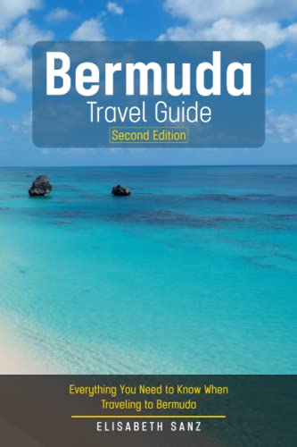 Bermuda Travel Guide: Everything You Need to Know When Traveling to Bermuda