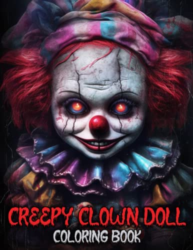 Creepy Clown Doll Coloring Book : 50 Illustrations of Horror and Scary Clown Doll