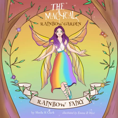 Magical Rainbow Garden: the Rainbow Fairy : Magical Children's Adventure