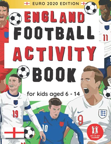 England Football Activity Book For Kids Aged 6-14: England Football Team Themed Wordsearches, Mazes, Dot to dot, Colouring in, Trivia