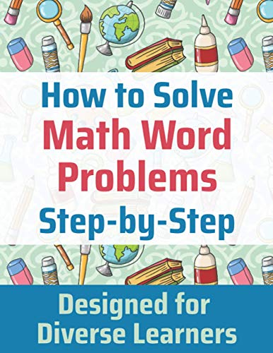 How to Solve Math Word Problems Step-by-Step By Janine Toole | World of ...