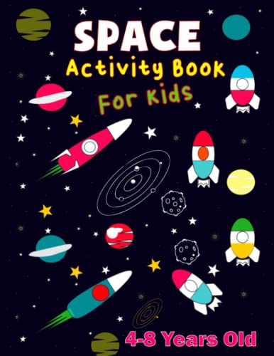 Space Activity Book for Kids 4-8 Year Old