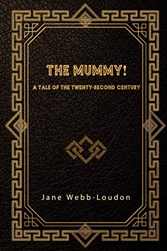 The Mummy! A Tale of the Twenty-Second Century