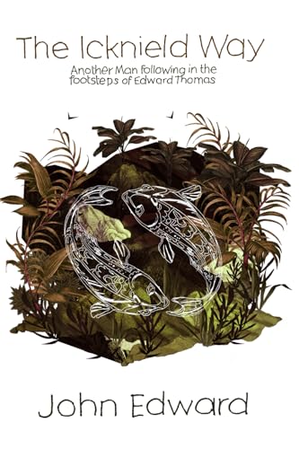 The Icknield Way: An Other Man following in the footsteps of Edward Thomas