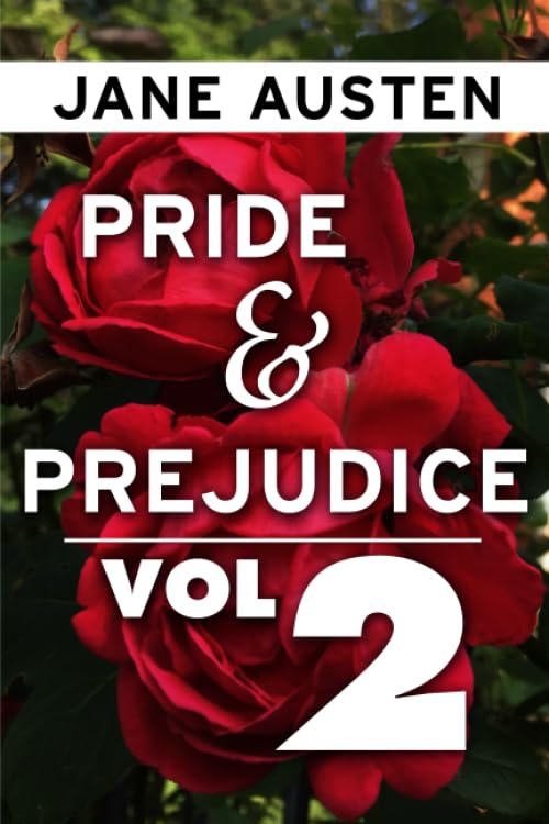 Pride and Prejudice by Jane Austen VOL 2: Super Large Print Edition of the Classic Romance Specially Designed for Low Vision Readers with a Giant Easy to Read Font
