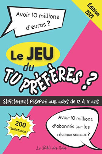 Le Jeu du Tu Preferes ? Strictement Reserve aux Ados de 12 a 17 ans