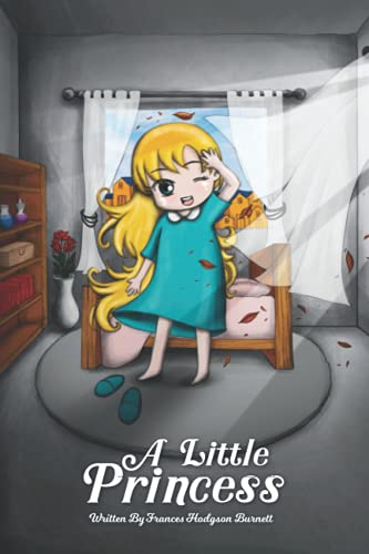 Little Princess by Frances Hodgson Burnett : Classic Illustrated Edition, Paperback Cover and Matte (Size 6 X9 with Original Illustrations)