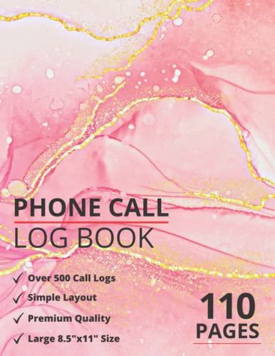 Phone Call Log Book : Voice Mail Log Book with over 500 Call Log Space Telephone Message Book for Office, Business and Customer Service Calls Inbound and Outbound Call Tracker Journal Phone Message Recording Logbook
