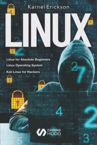 Linux : introduce to beginners guide + UNIX operating system + Linux shell scripting and command line + Linux System & Network administration + ... Beginners, Linux Operating System, Kali Linux