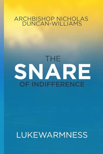 The Snare of Indifference