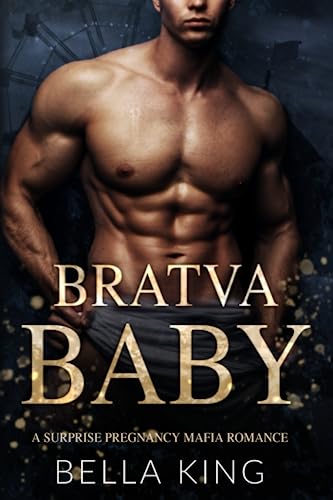 Bratva Baby: A Surprise Pregnancy Mafia Romance