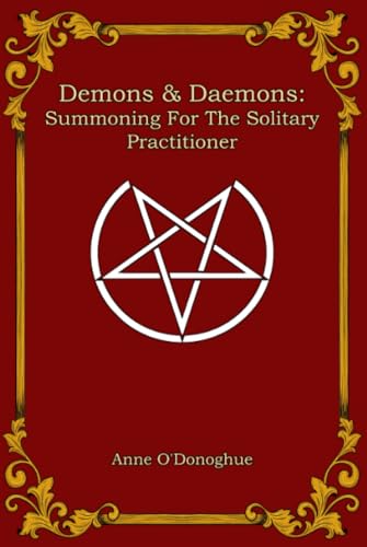 Demons and Daemons: Summoning for the Solitary Practitioner