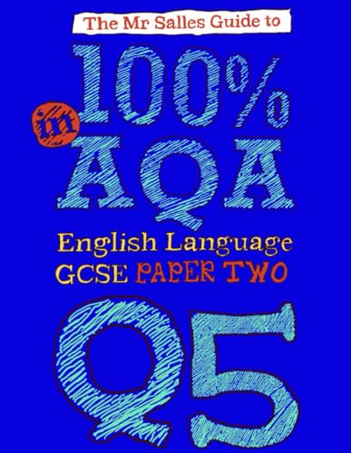 The Mr Salles Guide to 100% in AQA GCSE Language Paper 2 Question 5