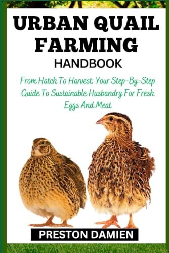 Urban Quail Farming Handbook