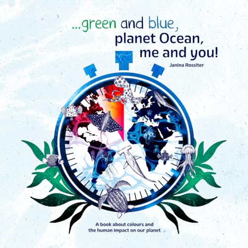 ... Green and Blue, Planet Ocean, Me and You!