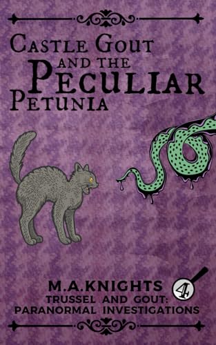 Castle Gout and the Peculiar Petunia