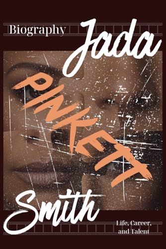 Jada Pinkett Smith Biography: Life, Career, and Talent