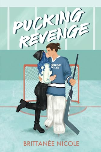 Pucking Revenge: A Fake Dating Hockey Romance (The Revenge Games)