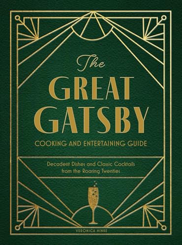 The Great Gatsby Cooking and Entertaining Guide