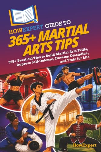 HowExpert Guide to 365+ Martial Arts Tips