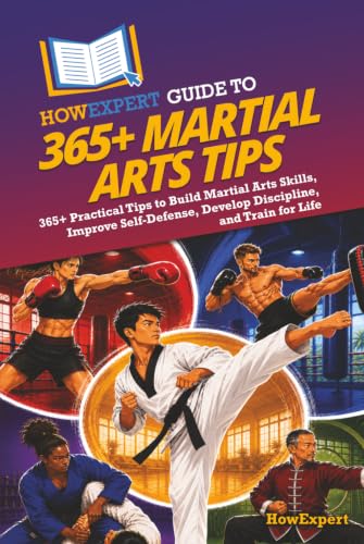 HowExpert Guide to 365+ Martial Arts Tips
