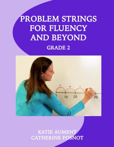 Problem Strings for Fluency and Beyond: Grade Two