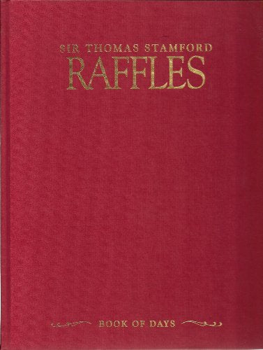 Sir Thomas Stamford Raffles : book of days