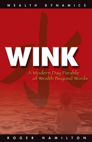 Wink - A Modern Day Parable of Wealth Beyond Words