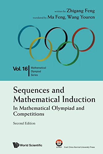Sequences And Mathematical Induction:in Mathematical Olympiad And Competitions (2nd Edition)