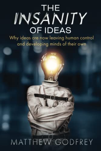The Insanity Of Ideas