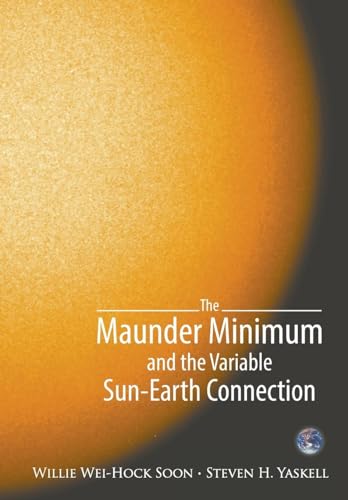 Maunder Minimum And The Variable Sun-earth Connection, The
