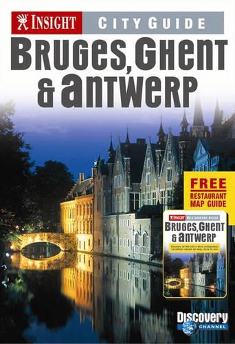 Bruges, Ghent and Antwerp Insight City Guide