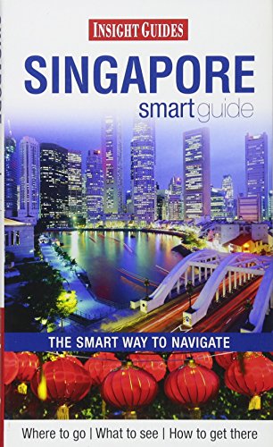 Insight Guides: Singapore Smart Guide
