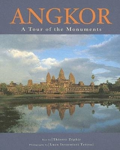 Angkor: A Tour of the Monuments